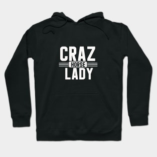 Crazy Horse Lady Hoodie